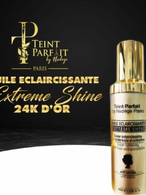 Huile eclaircissante extrême shine 24k  d'or  Super eclaircissante 100ml